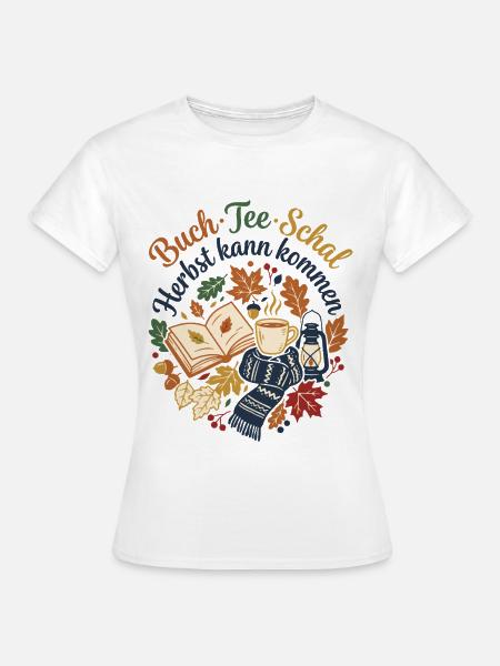Herbstzeit - Tee Buch Schal - Frauen T-Shirt - Weiß