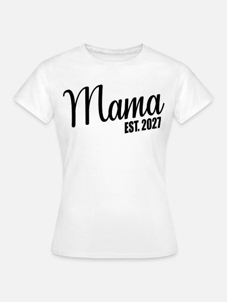 Baby verkünden, Mama 2027 - Frauen T-Shirt - Weiß