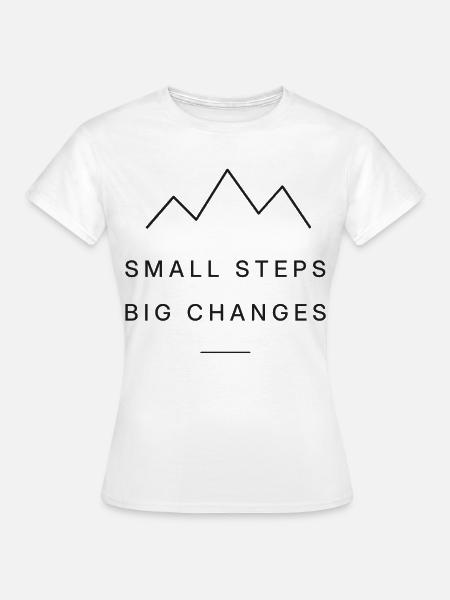 Small Steps - Frauen T-Shirt - Weiß