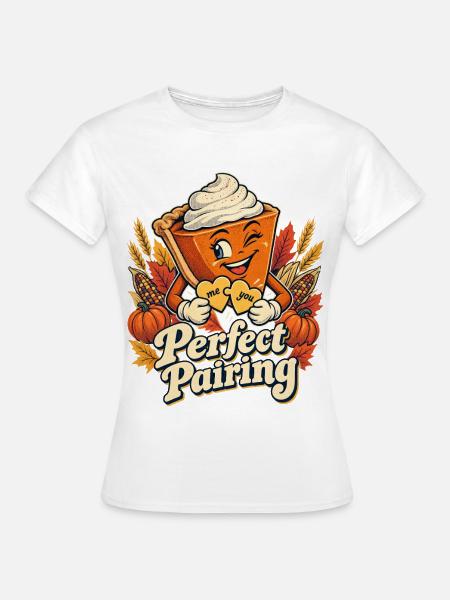 Thanksgiving Perfect Pairing Kürbiskuchen - Frauen T-Shirt - Weiß