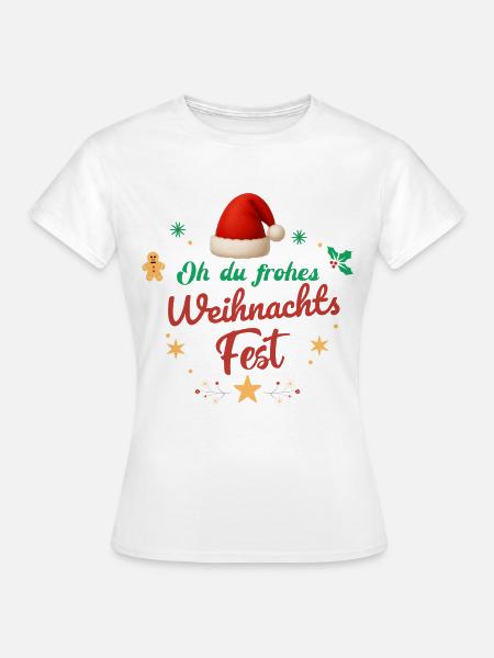 Oh Du Frohes Weihnachtsfest Nikolaus Geschenk - Frauen T-Shirt - Weiß