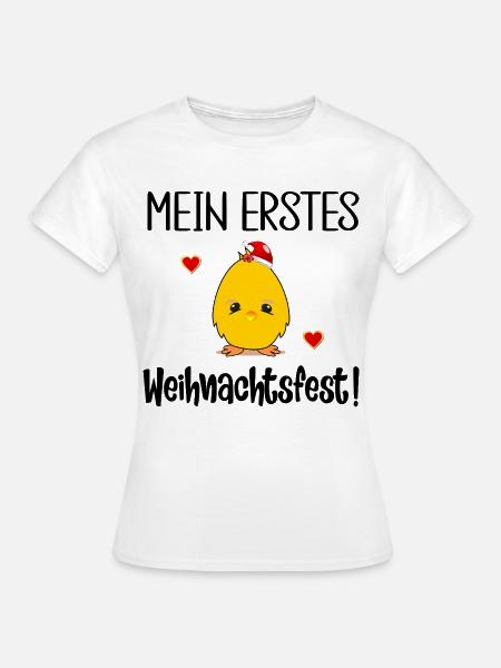 Mein erstes Weihnachtsfest Küken - Frauen T-Shirt - Weiß