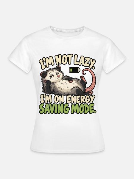 Ich bin nicht faul Energiesparmodus - Frauen T-Shirt - Weiß