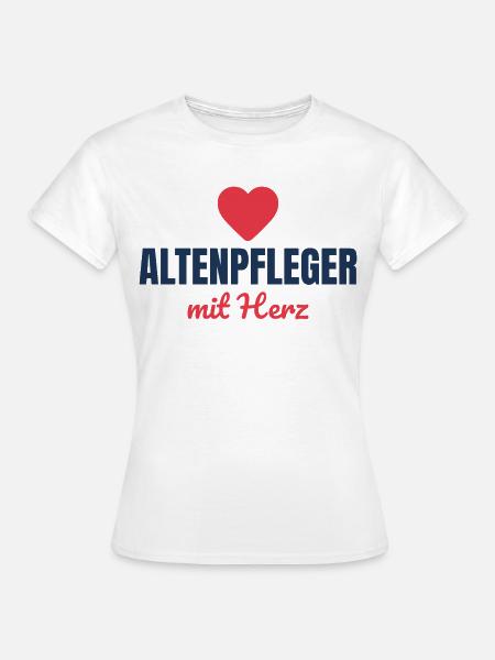 Altenpfleger mit Herz – Pflege Geschenk - Frauen T-Shirt - Weiß