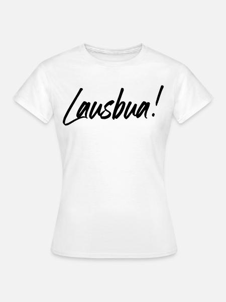 Lausbua - Frauen T-Shirt - Weiß