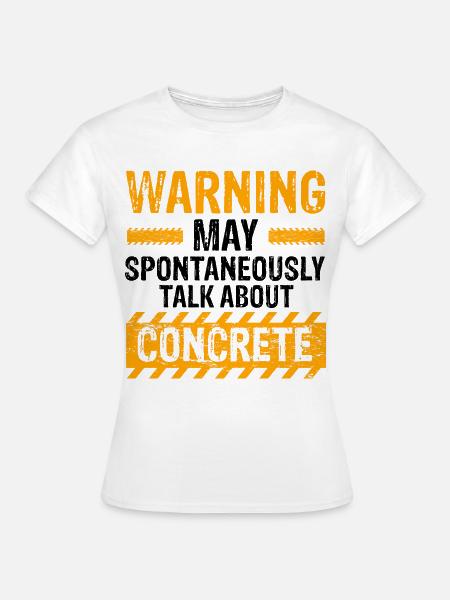 Concrete builder design for construction workers and construction site - Women's T-Shirt - white