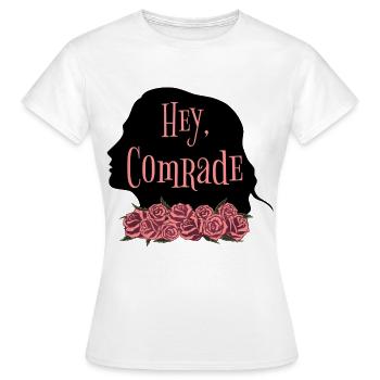 Rose Hathaway Zitat "Hey, Comrade" Vampire Academy - Frauen T-Shirt - Weiß - Vorne - AI Model Female 172 dark (172cm)