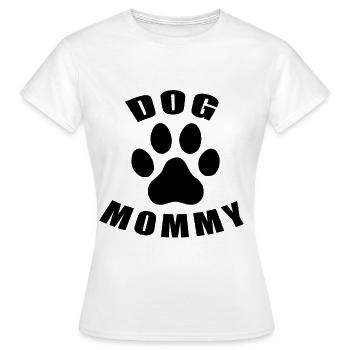 Dog Mommy - Frauen T-Shirt - Weiß - Vorne - AI Model Female 172 dark (172cm)