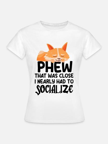Introvertiert Schüchtern Antisozial - Frauen T-Shirt - Weiß
