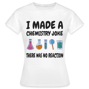 Blague de chimie, il n’y a pas eu de réaction - T-shirt Femme - blanc - Devant - AI Model Female 172 dark (172cm)