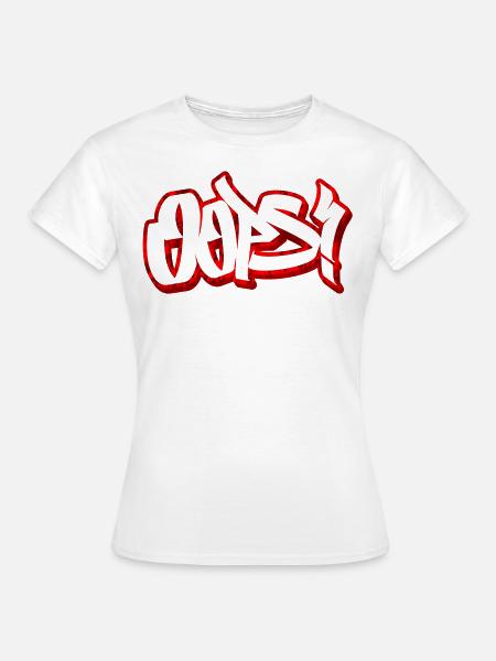 Oops Tölpel peinlich Graffiti Geschenk - Frauen T-Shirt - Weiß