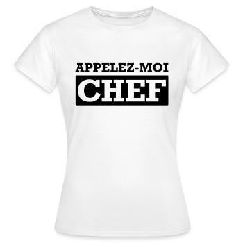 APPELEZ-MOI CHEF - T-shirt Femme - blanc - Devant - AI Model Female 172 dark (172cm)