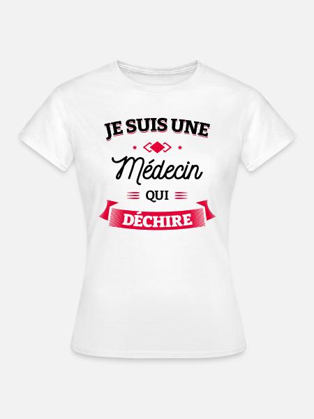 MÉDECIN QUI DÉCHIRE - T-shirt Femme - blanc