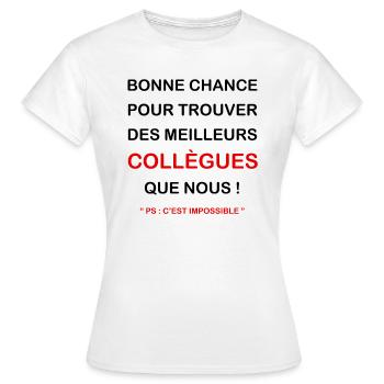 BONNE CHANCE MEILLEURS COLLEGUES - T-shirt Femme - blanc - Devant - AI Model Female 172 dark (172cm)