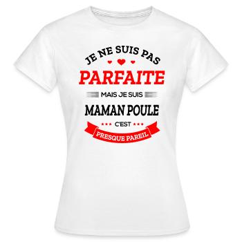 MAMAN-POULE PARFAITE - T-shirt Femme - blanc - Devant - AI Model Female 172 dark (172cm)