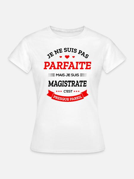 MAGISTRATE PARFAITE - T-shirt Femme - blanc
