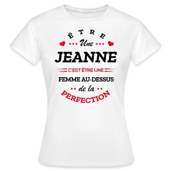 JEANNE PARFAITE - NOM JEANNE - T-shirt Femme - blanc - Devant - AI Model Female 172 dark (172cm)