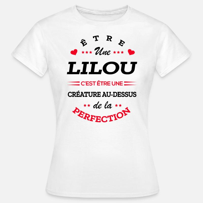 LILOU PARFAITE - NOM LILOU - T-shirt Femme - blanc