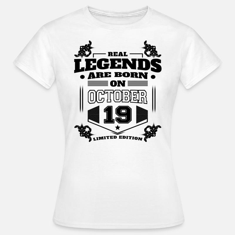 THE TRUE LEGENDS WERE BORN ON OCTOBER 19 - Women's T-Shirt - white