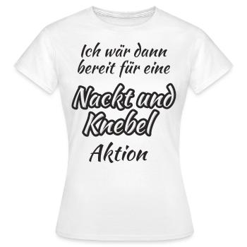 Nackt und Knebel Aktion - Frauen T-Shirt - Weiß - Vorne - AI Model Female 172 dark (172cm)
