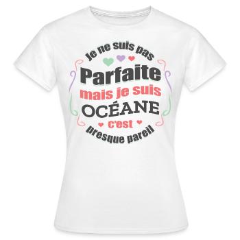 OCÉANE PARFAITE - PRENOM OCÉANE - T-shirt Femme - blanc - Devant - AI Model Female 172 dark (172cm)