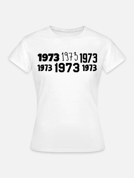1973 – Großartig seit 1973 - Frauen T-Shirt - Weiß