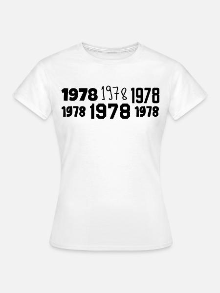 1978 – Großartig seit 1978 - Frauen T-Shirt - Weiß
