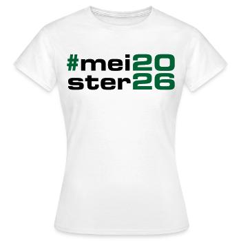 Meister 2026 Meisterschaft - Frauen T-Shirt - Weiß - Vorne - AI Model Female 172 dark (172cm)