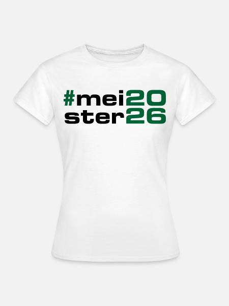 Meister 2026 Meisterschaft - Frauen T-Shirt - Weiß