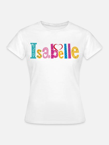 Personalisierter Isabelle-Name - Frauen T-Shirt - Weiß