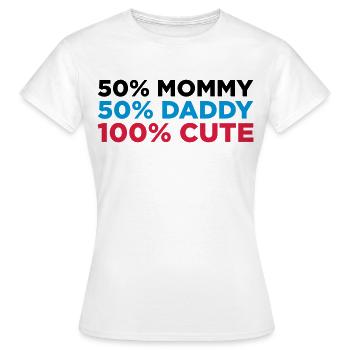 50% Mama. 50% Papa. 100% niedlich! - Frauen T-Shirt - Weiß - Vorne - AI Model Female 172 dark (172cm)