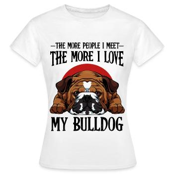 Bouledogue Drôles proverbes propriétaires de chiens cadeau - T-shirt Femme - blanc - Devant - AI Model Female 172 dark (172cm)