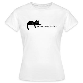 Nope. Not today. – Minimal Katze Statement - Frauen T-Shirt - Weiß - Vorne - AI Model Female 172 dark (172cm)