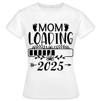 Mother 2025 loading, I will be a mother in 2025 - Women's T-Shirt - white - Front - AI Model Female 172 dark (172cm)
