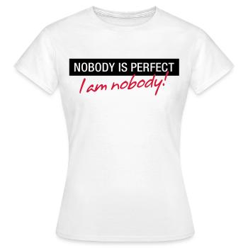 Personne n est parfait. Je ne suis personne! - T-shirt Femme - blanc - Devant - AI Model Female 172 dark (172cm)