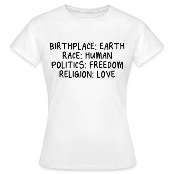 Lieu de naissance Terre Race Human Freedom Love - T-shirt Femme - blanc - Devant - AI Model Female 172 dark (172cm)