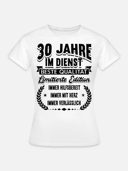 30 Jähriges Dienstjubiläum Firmenjubiläum - Frauen T-Shirt - Weiß