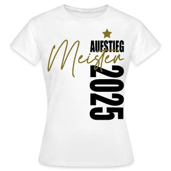 Meister 2025 Aufstiegstrikot Aufstieg 25 - Frauen T-Shirt - Weiß - Vorne - AI Model Female 172 dark (172cm)