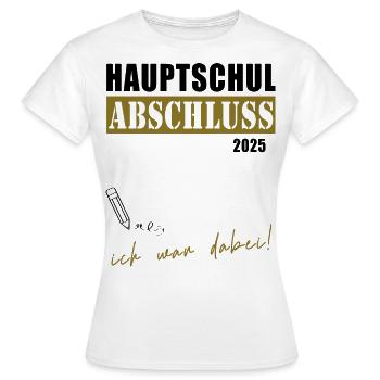 Abschluss Hauptschule 2025 - Frauen T-Shirt - Weiß - Vorne - AI Model Female 172 dark (172cm)