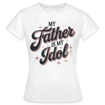 Mein Vater ist mein Idol – Vintage Vatertagsdesign - Frauen T-Shirt - Weiß - Vorne - AI Model Female 172 dark (172cm)