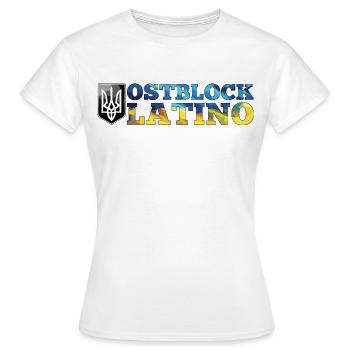 Ostblock Latino Ukrainer Ukraine Geschenk - Frauen T-Shirt - Weiß - Vorne - AI Model Female 172 dark (172cm)