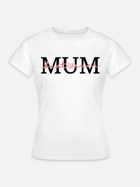 Beste Mutter aller Zeiten - Frauen T-Shirt - Weiß