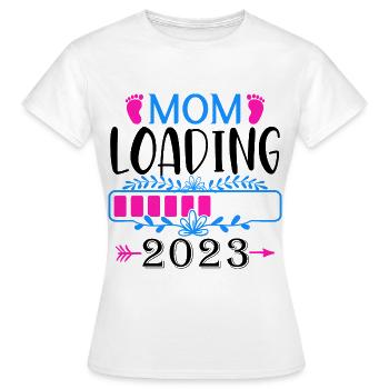 Mama loading 2023, werdende Mutter 2023 - Frauen T-Shirt - Weiß - Vorne - AI Model Female 172 dark (172cm)