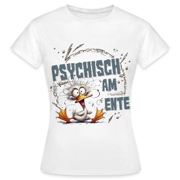 psychisch am ente lustige Sprüche Ente Wortwitz - Frauen T-Shirt - Weiß - Vorne - AI Model Female 172 dark (172cm)