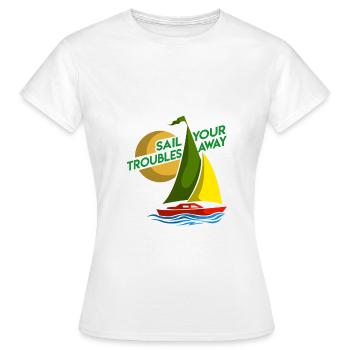 Sail with worries about it - Women's T-Shirt - white - Front - AI Model Female 172 dark (172cm)