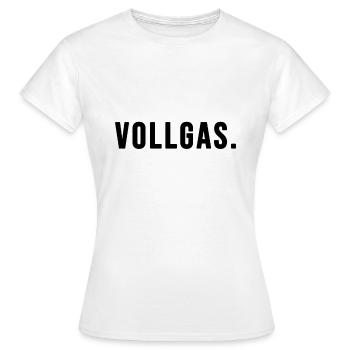 Vollgas - Frauen T-Shirt - Weiß - Vorne - AI Model Female 172 dark (172cm)