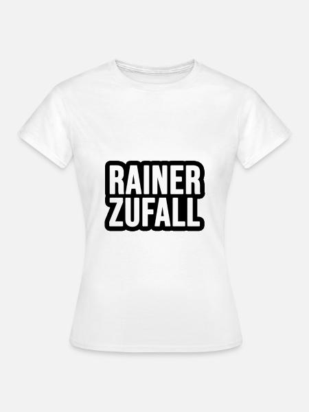Rainer Zufall - Frauen T-Shirt - Weiß