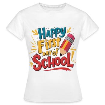 First day of school Children enrollment First graders - Women's T-Shirt - white - Front - AI Model Female 172 dark (172cm)