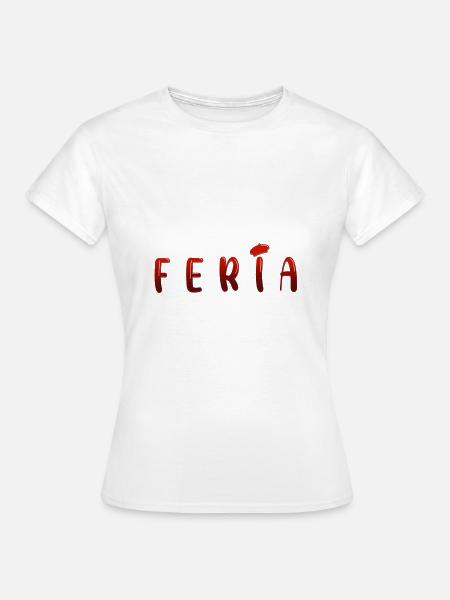 Feria - Frauen T-Shirt - Weiß