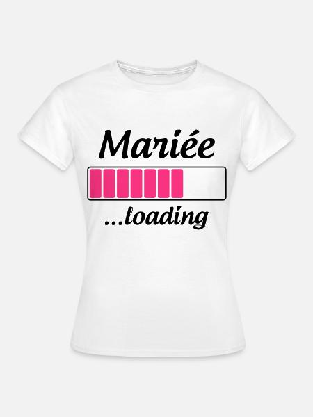 Mariée ...loading - T-shirt Femme - blanc